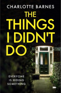 Imagen de portada: The Things I Didn't Do 9781914614705