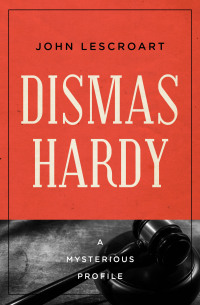 Cover image: Dismas Hardy 9781504074476