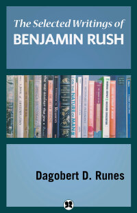 Titelbild: The Selected Writings of Benjamin Rush 9781504074681