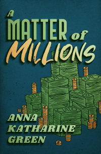 Cover image: A Matter of Millions 9781504074896