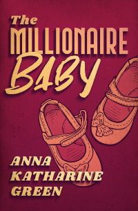 Cover image: The Millionaire Baby 9781504074902