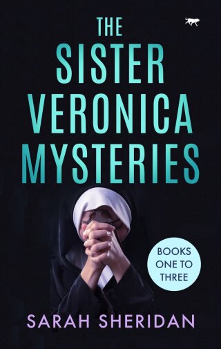Titelbild: The Sister Veronica Mysteries Books One to Three 9781504075084