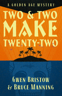 Cover image: Two & Two Make Twenty-Two 9781504075534