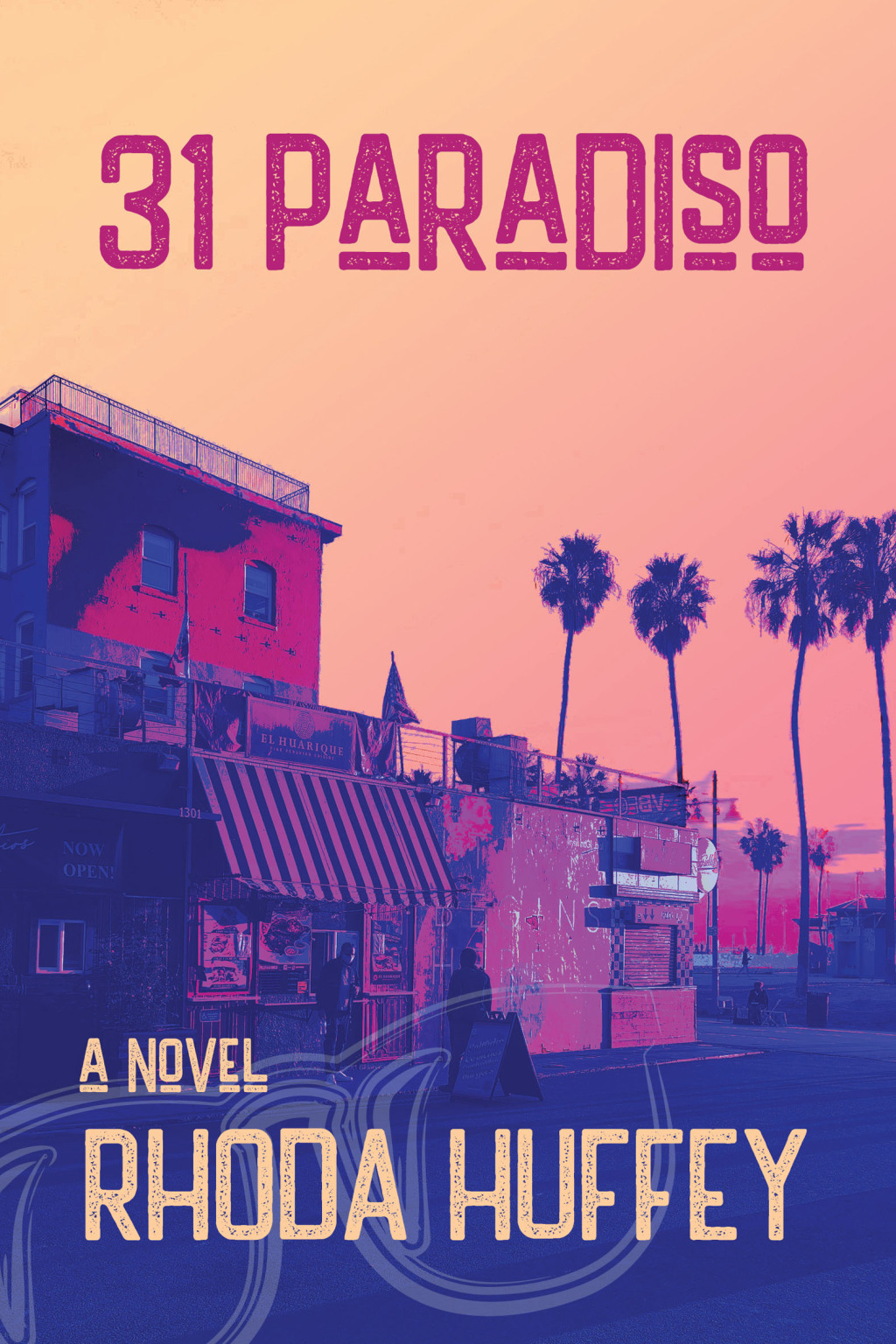 31 Paradiso A Novel A Novel