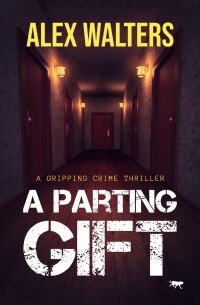 Cover image: A Parting Gift 9781504076678