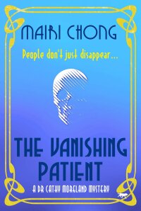 Titelbild: The Vanishing Patient 9781504070294