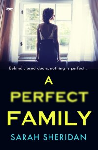 Cover image: A Perfect Family 9781504072540