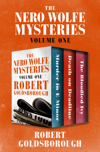 Cover image: The Nero Wolfe Mysteries Volume One 9781504077002