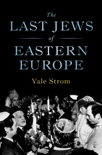 Imagen de portada: The Last Jews of Eastern Europe 9781504077347