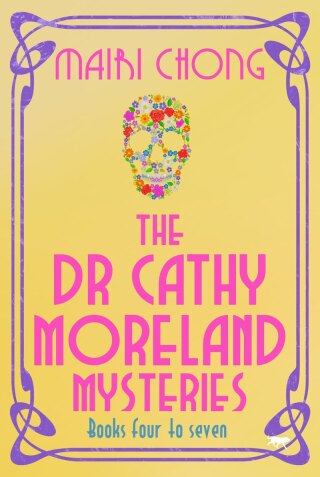 Cover image: The Dr Cathy Moreland Mysteries Boxset Books Four to Seven 9781504077743