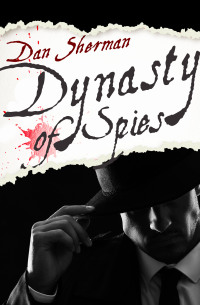 Cover image: Dynasty of Spies 9781504078078