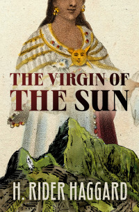 Cover image: The Virgin of the Sun 9781504078450