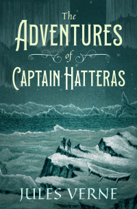 Cover image: The Adventures of Captain Hatteras 9781504078474