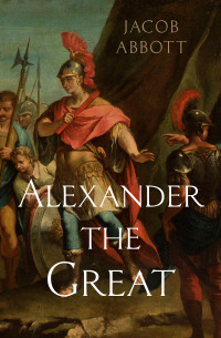 Cover image: Alexander the Great 9781504078559