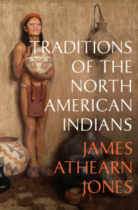 Omslagafbeelding: Traditions of the North American Indians 9781504078597