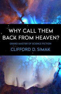 Imagen de portada: Why Call Them Back from Heaven? 9781504079686