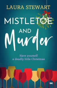 Imagen de portada: Mistletoe and Murder 9781504080132