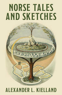 Cover image: Norse Tales and Sketches 9781504080255