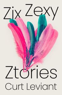 Immagine di copertina: Zix Zexy Ztories 9781504080507