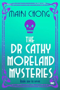 Cover image: The Dr Cathy Moreland Mysteries Boxset Books One to Seven 9781504081580