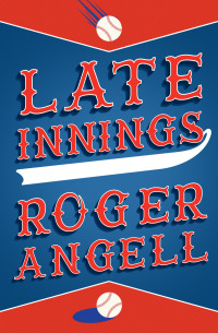 Cover image: Late Innings 9781504081665