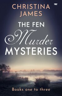 Titelbild: The Fen Murder Mysteries Boxset Books One to Three 9781504082426