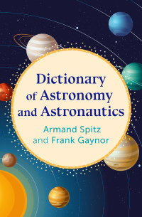 Cover image: Dictionary of Astronomy and Astronautics 9781504082631
