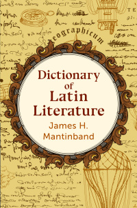 Imagen de portada: Dictionary of Latin Literature 9781504082679