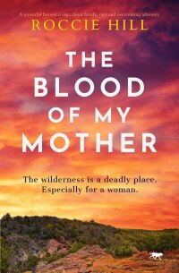 Cover image: The Blood of My Mother 9781504085472