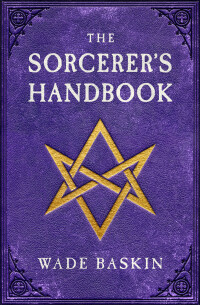 Titelbild: The Sorcerer's Handbook 9781504085694