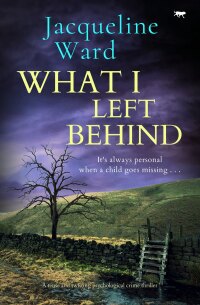 Imagen de portada: What I Left Behind 9781504086004