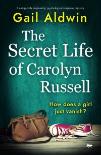Omslagafbeelding: The Secret Life of Carolyn Russell 9781504086714