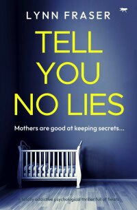 Cover image: Tell You No Lies 9781504086721