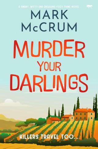 Cover image: Murder Your Darlings 9781504087629