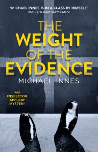 Cover image: The Weight of the Evidence 9781504092265