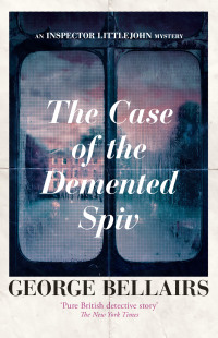 Cover image: The Case of the Demented Spiv 9781504092555