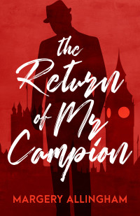Imagen de portada: The Return of Mr. Campion 9781504092739