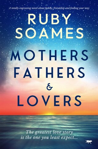 Cover image: Mothers, Fathers, & Lovers 9781916978645