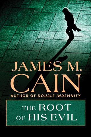 Imagen de portada: The Root of his Evil 9781504094757