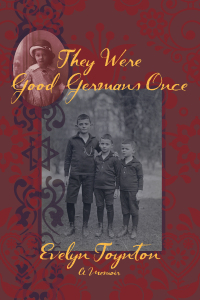 صورة الغلاف: They Were Good Germans Once: A Memoir 9781953002389