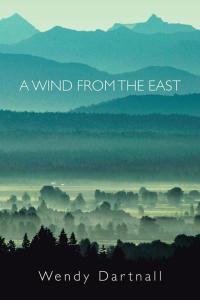 Cover image: A Wind from the East 9781504300438