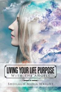 Cover image: Living Your Life Purpose 9781504300964