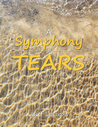 Cover image: A Symphony of Tears 9781504301558