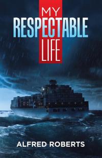 Imagen de portada: My Respectable Life 9781504301954