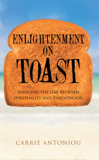 Imagen de portada: Enlightenment on Toast 9781504302746