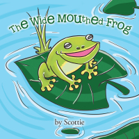 Imagen de portada: The Wide Mouthed Frog 9781504304368