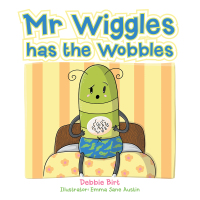 Cover image: Mr Wiggles Has the Wobbles 9781504304863