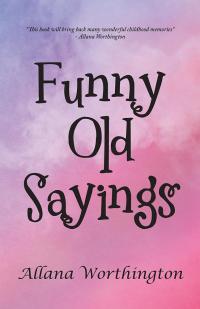 表紙画像: Funny Old Sayings 9781504305709