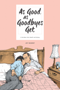Cover image: As Good as Goodbyes Get 9781504306133