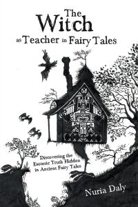 Cover image: The Witch as Teacher in Fairy Tales 9781504306430